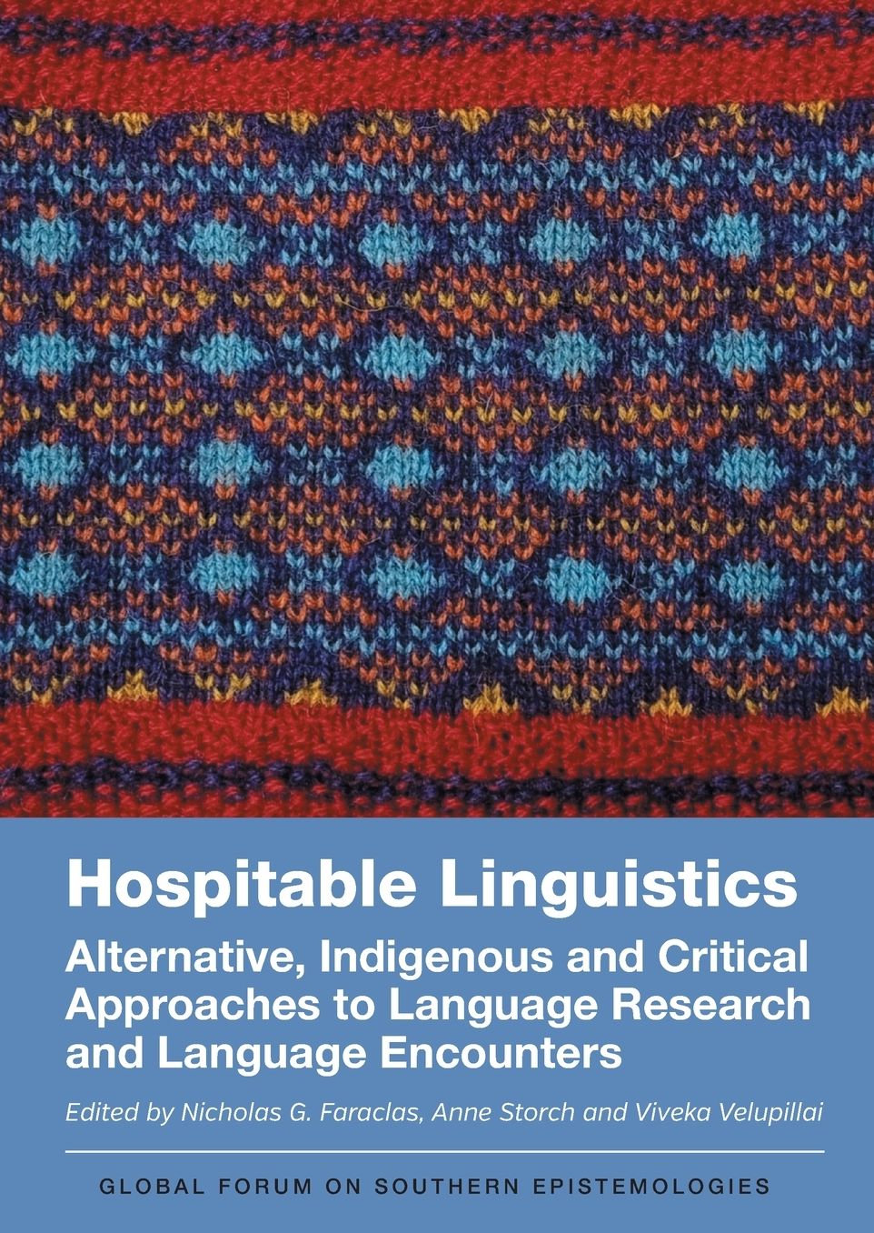Hospitable Linguistics: Alternative, Indigenous and Critical Approaches to Language Research and Language Encounters