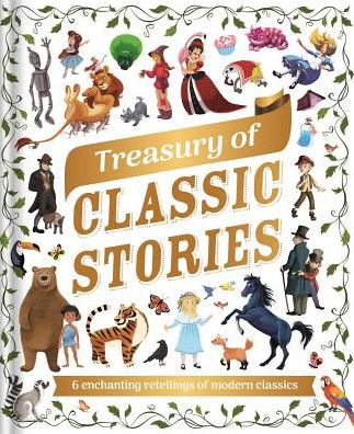 Treasury of Classic Stories: with 6 Best-Loved Stories