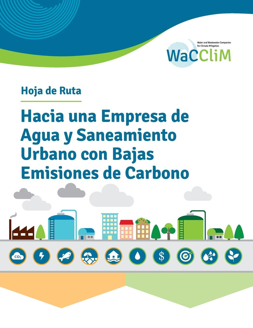 Hoja de Ruta Hacia una Empresa de Agua y Saneamiento Urbano con Bajas Emisiones de Carbono