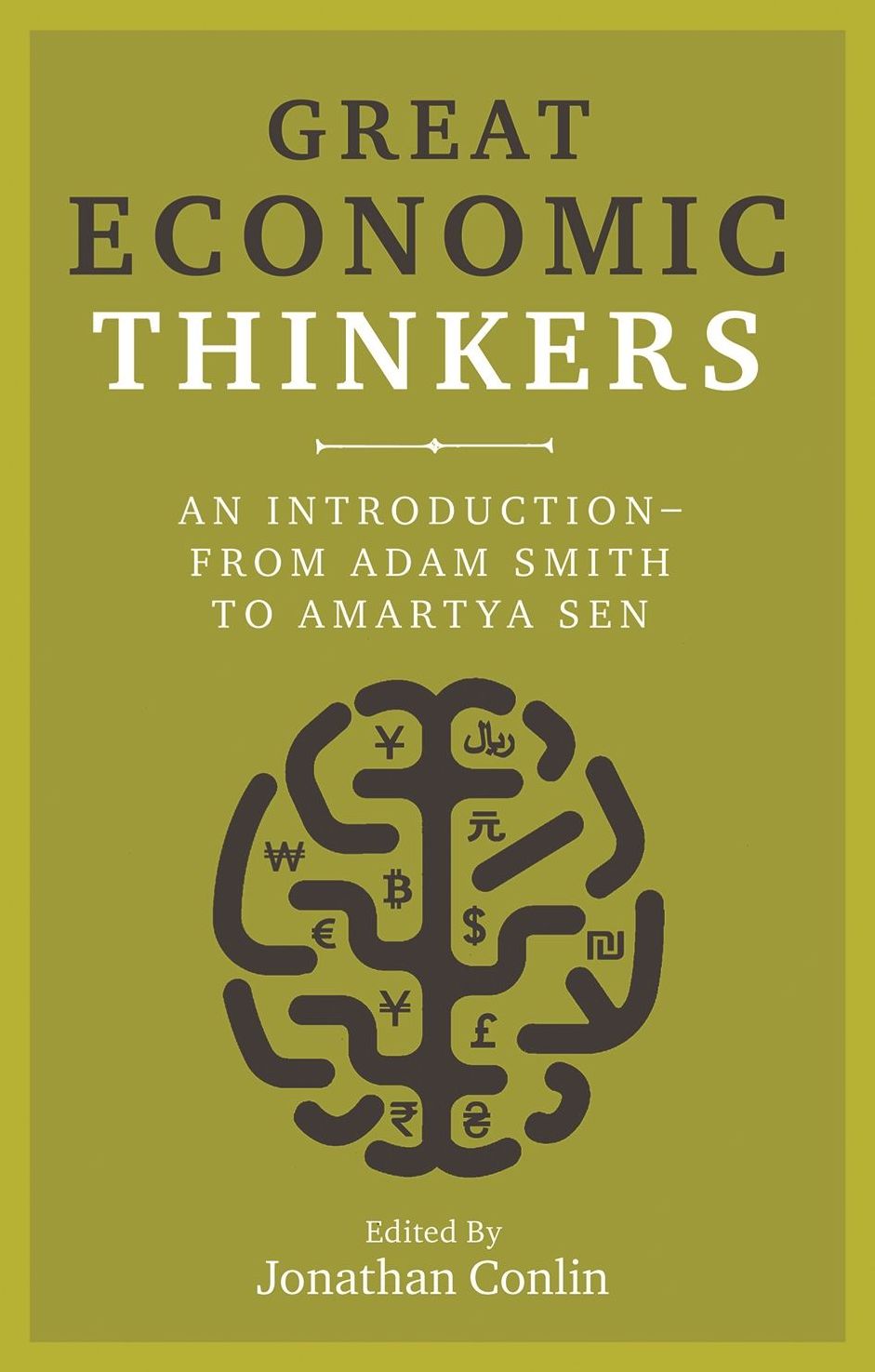 Great Economic Thinkers: An Introduction-From Adam Smith to Amartya Sen