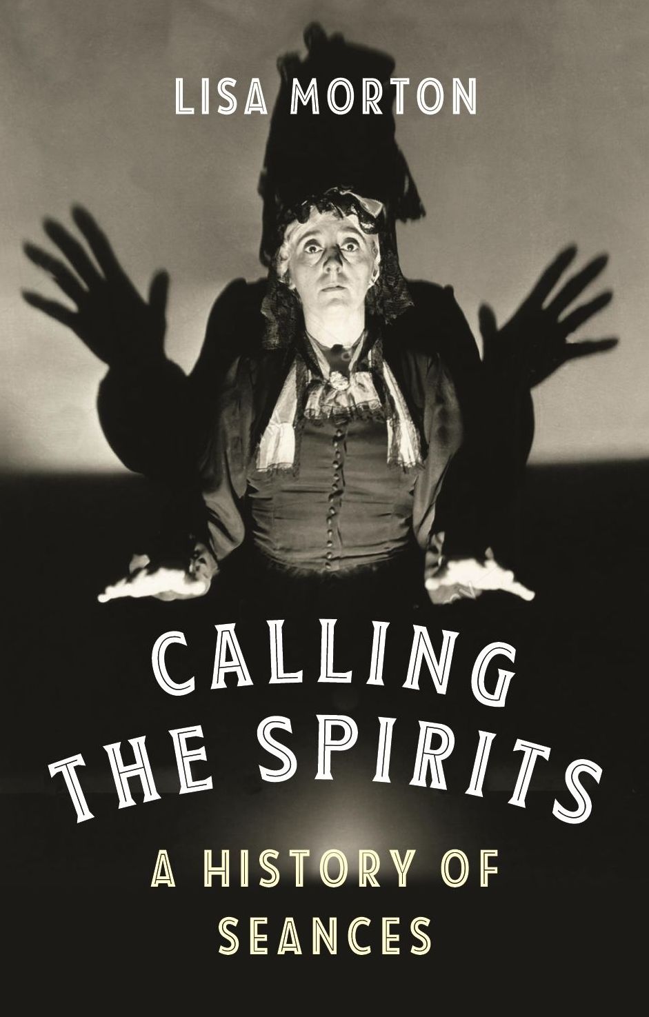 Calling the Spirits: A History of Seances