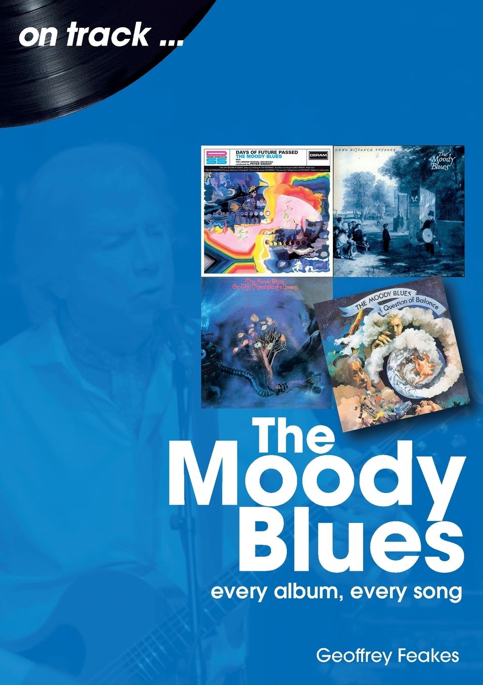 The Moody Blues : Every Album, Every Song