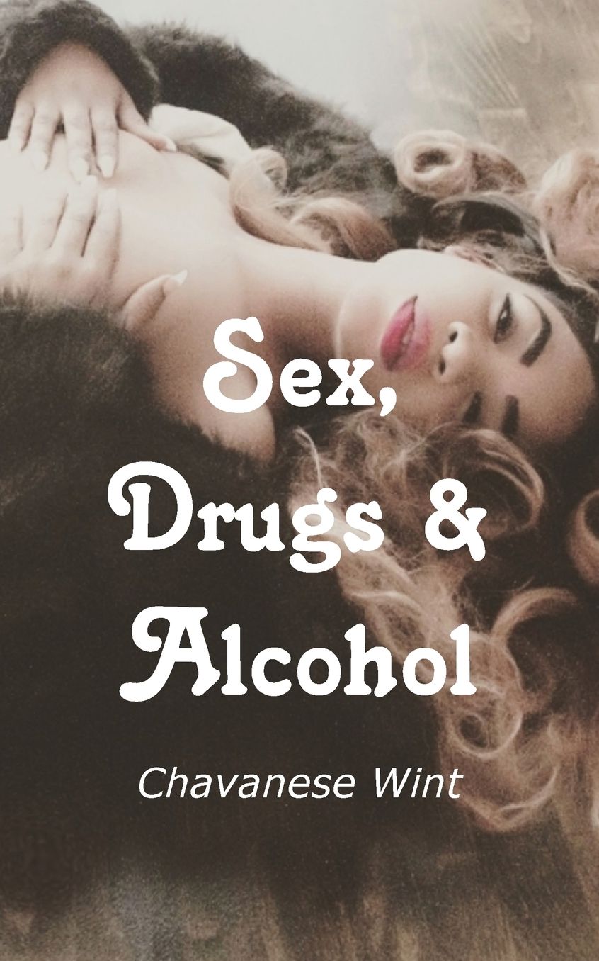 Sex, Drugs & Alcohol