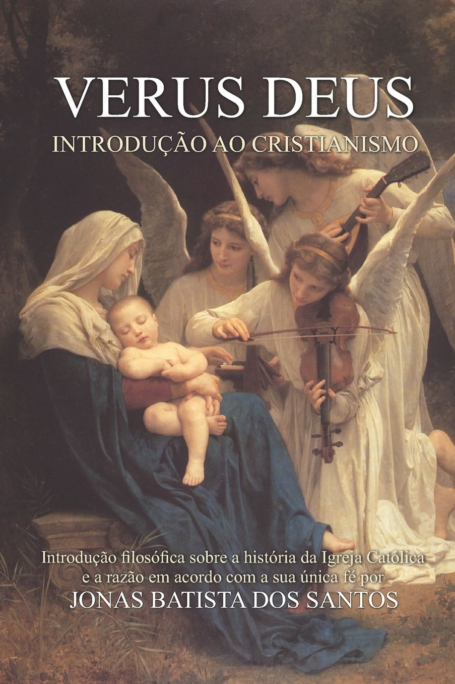 VERUS DEUS: Introdução ao Cristianismo
