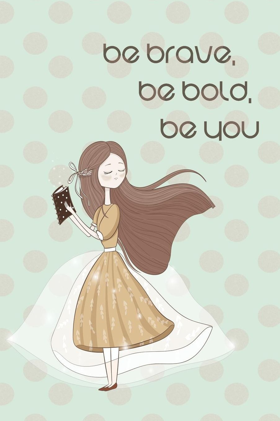 Be Brave, Be Bold, Be You: Writing Prompt Journal for Middle and High School Students
