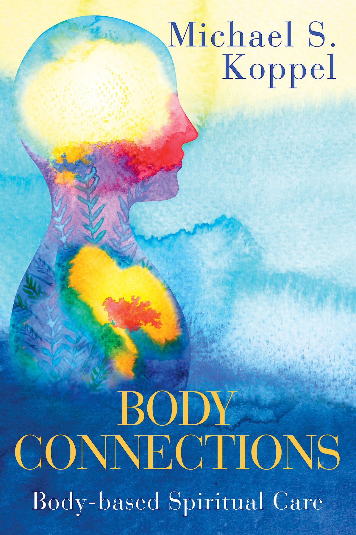 Body Connections: Body-based Spiritual Care