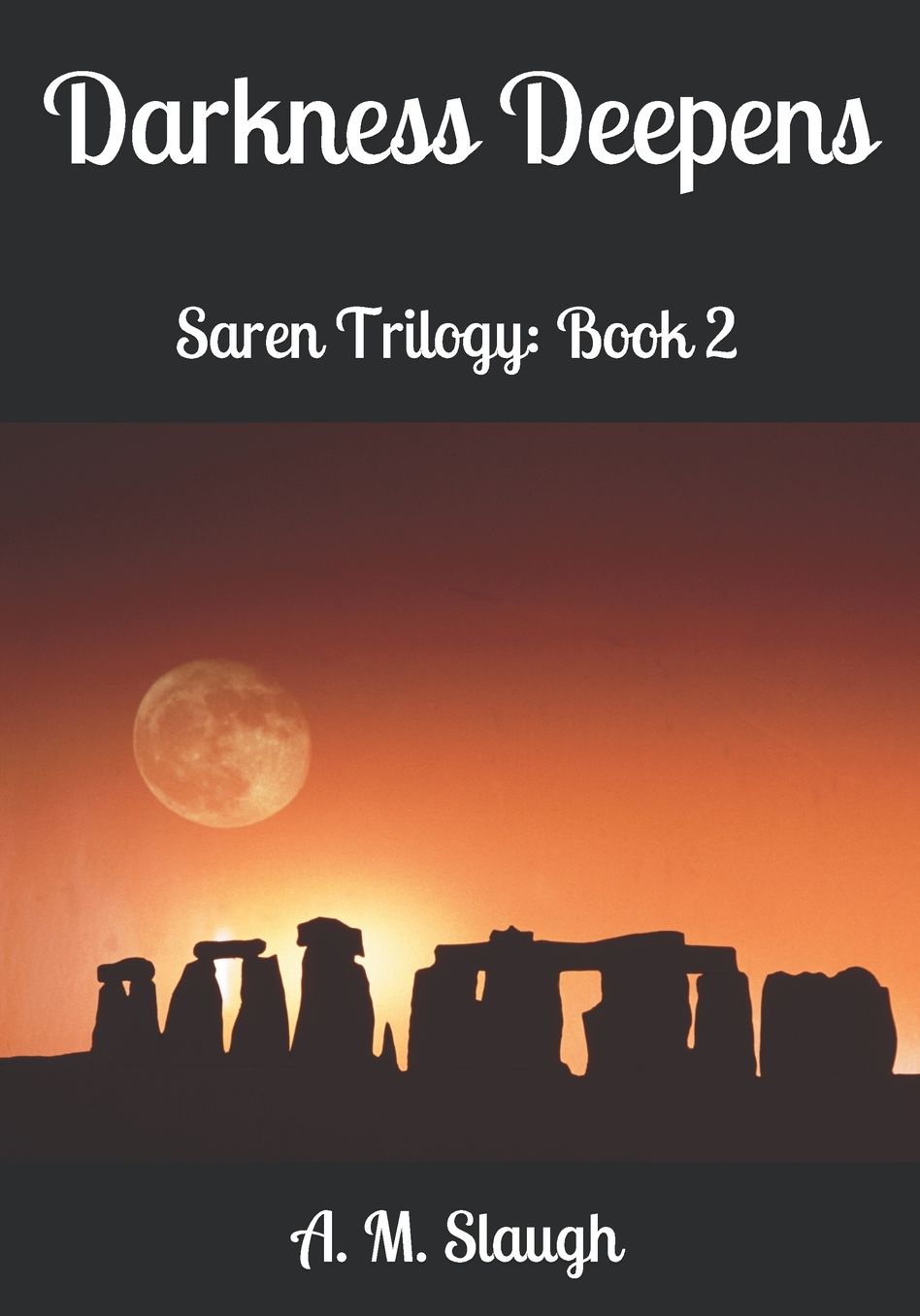 Darkness Deepens: Saren Trilogy: Book 2