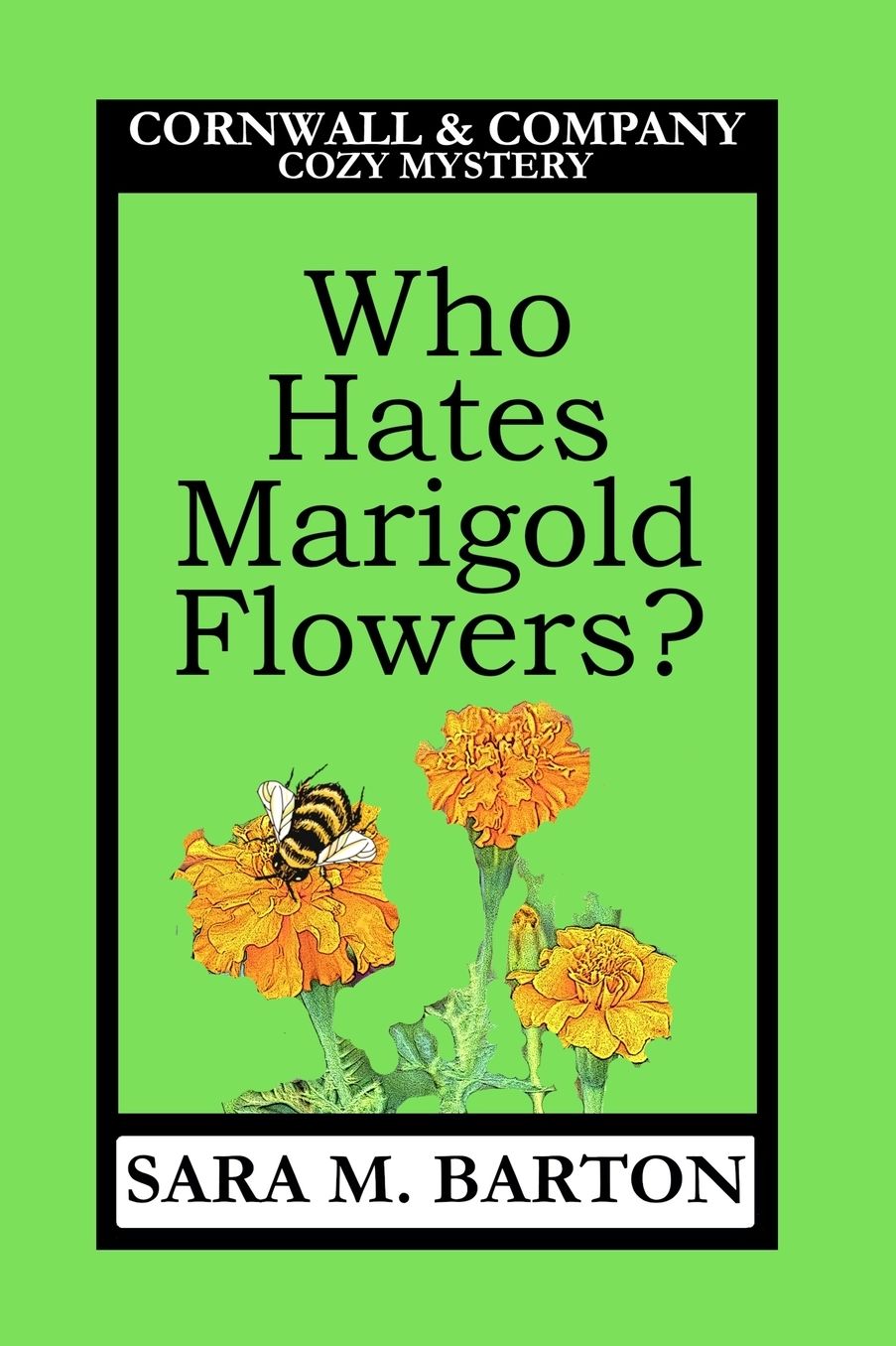 Who Hates Marigold Flowers?