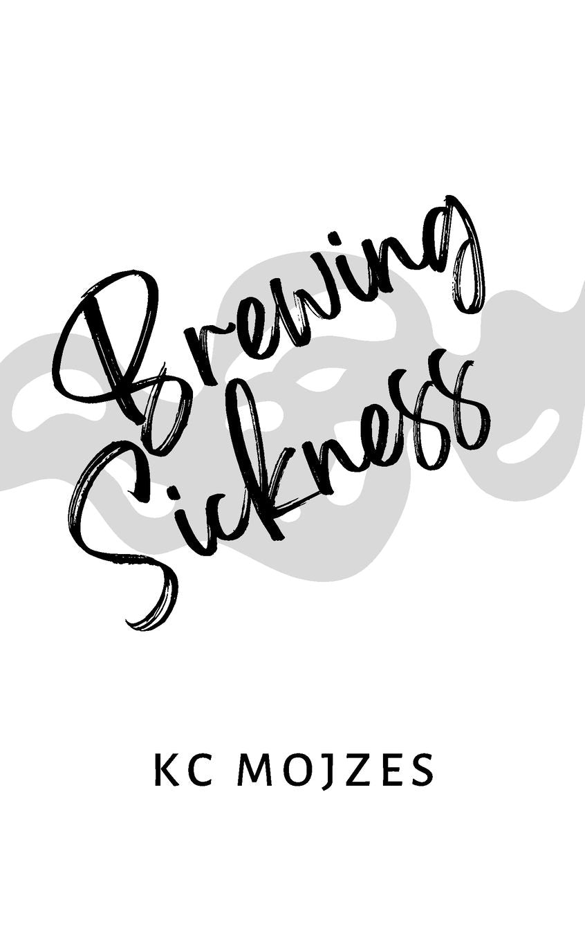 Brewing Sickness