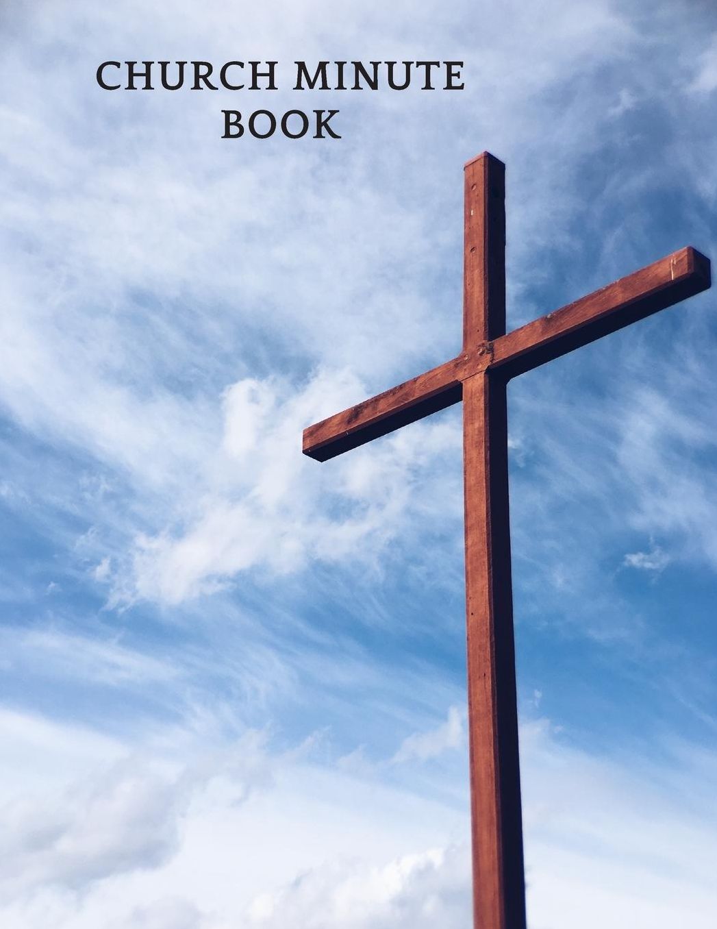 Church Minute Book: Meeting Minutes Notebook Secretary Logbook Journal Meeting Log Business Minute Record Book Paperback