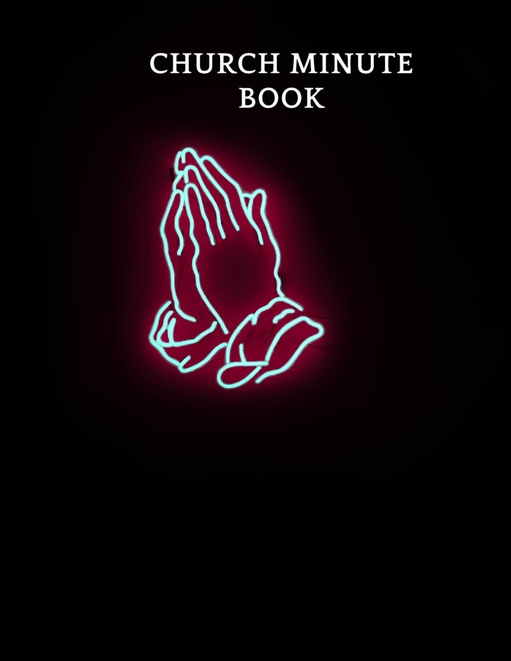 Church Minute Book: Meeting Minutes Notebook Secretary Logbook Journal Meeting Log Business Minute Record Book Paperback