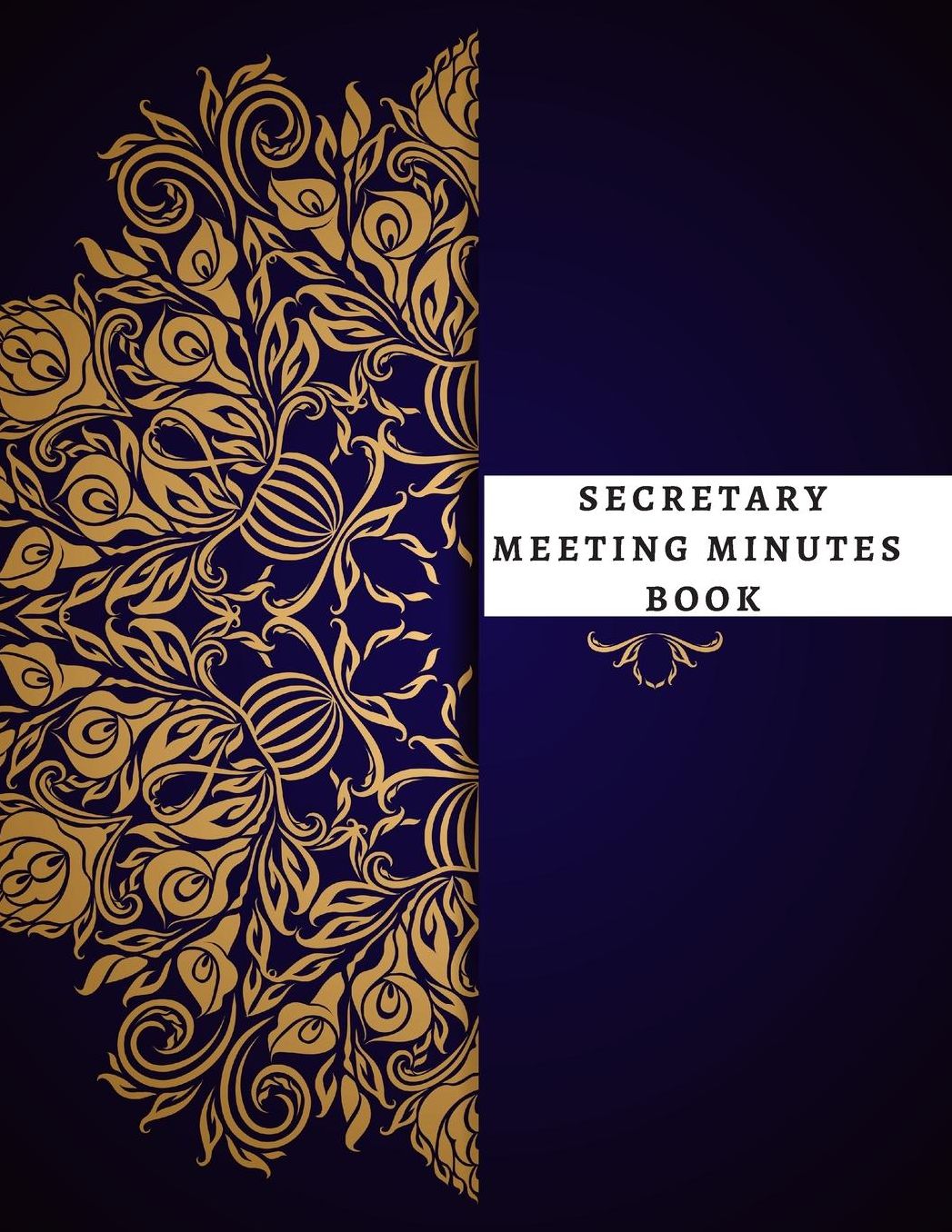 Secretary Meeting Minutes Book: Meeting Minutes Notebook Secretary Logbook Journal Meeting Log Business Minute Record Book Paperback