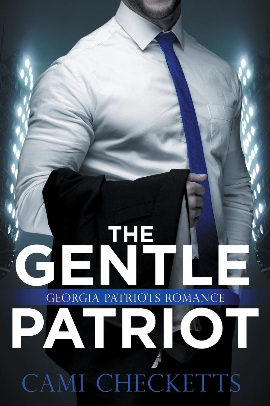 The Gentle Patriot: Georgia Patriots Romance