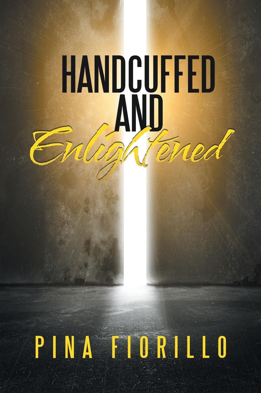 Handcuffed and Enlightened