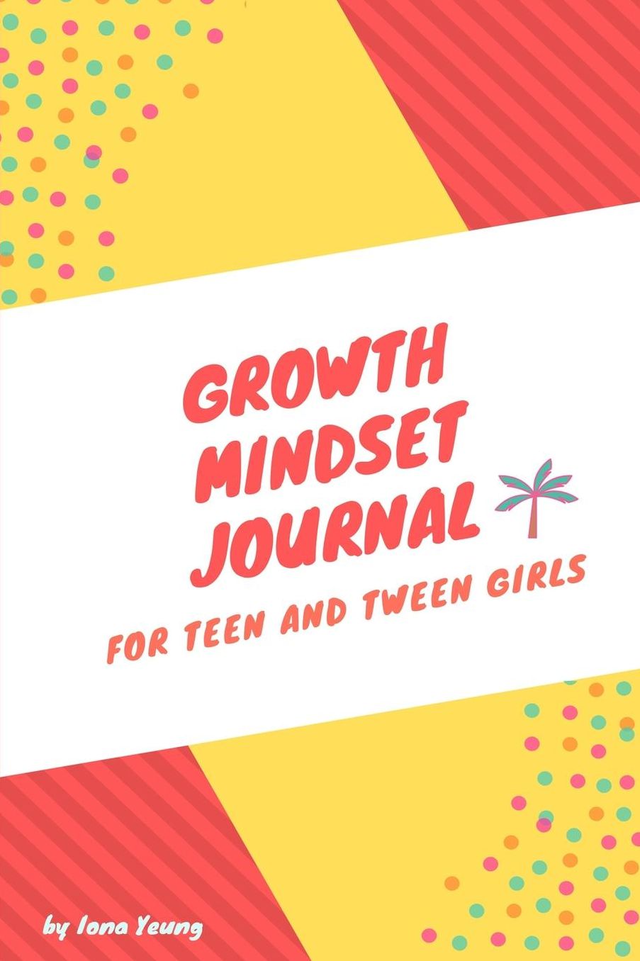 Growth Mindset Journal For Teen and Tween Girls