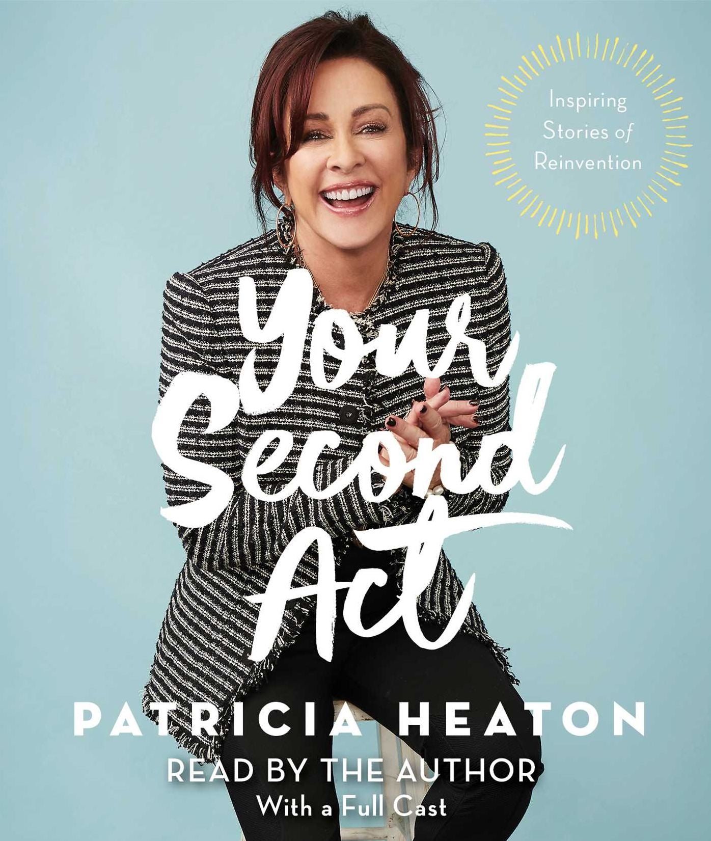 Your Second Act: Inspiring Stories of Transformation