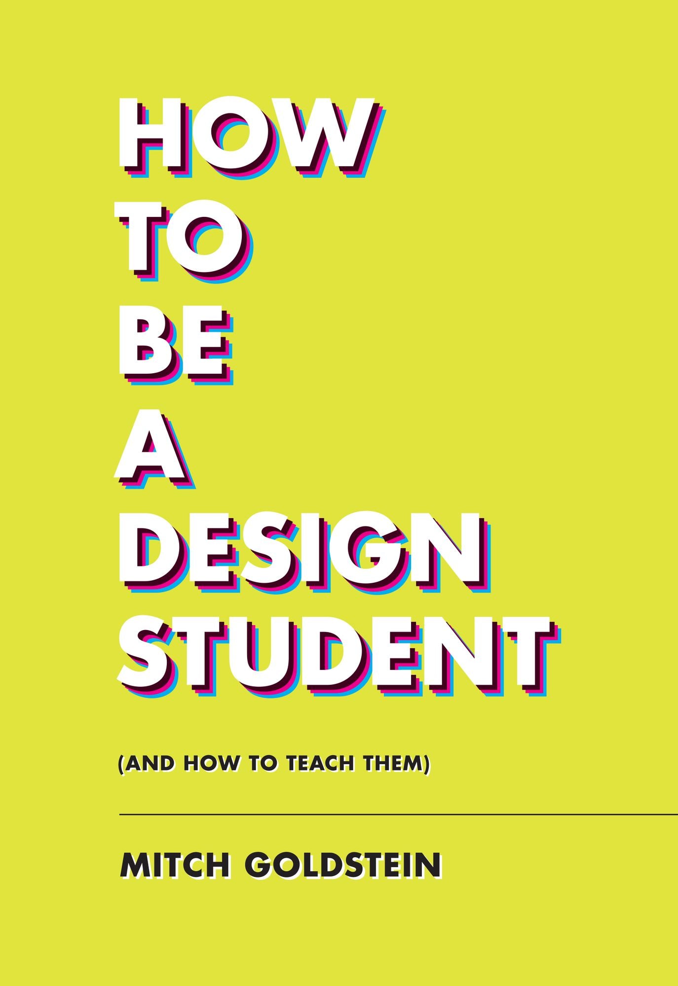 197 How to Be a Design Student (and How to Teach Them)