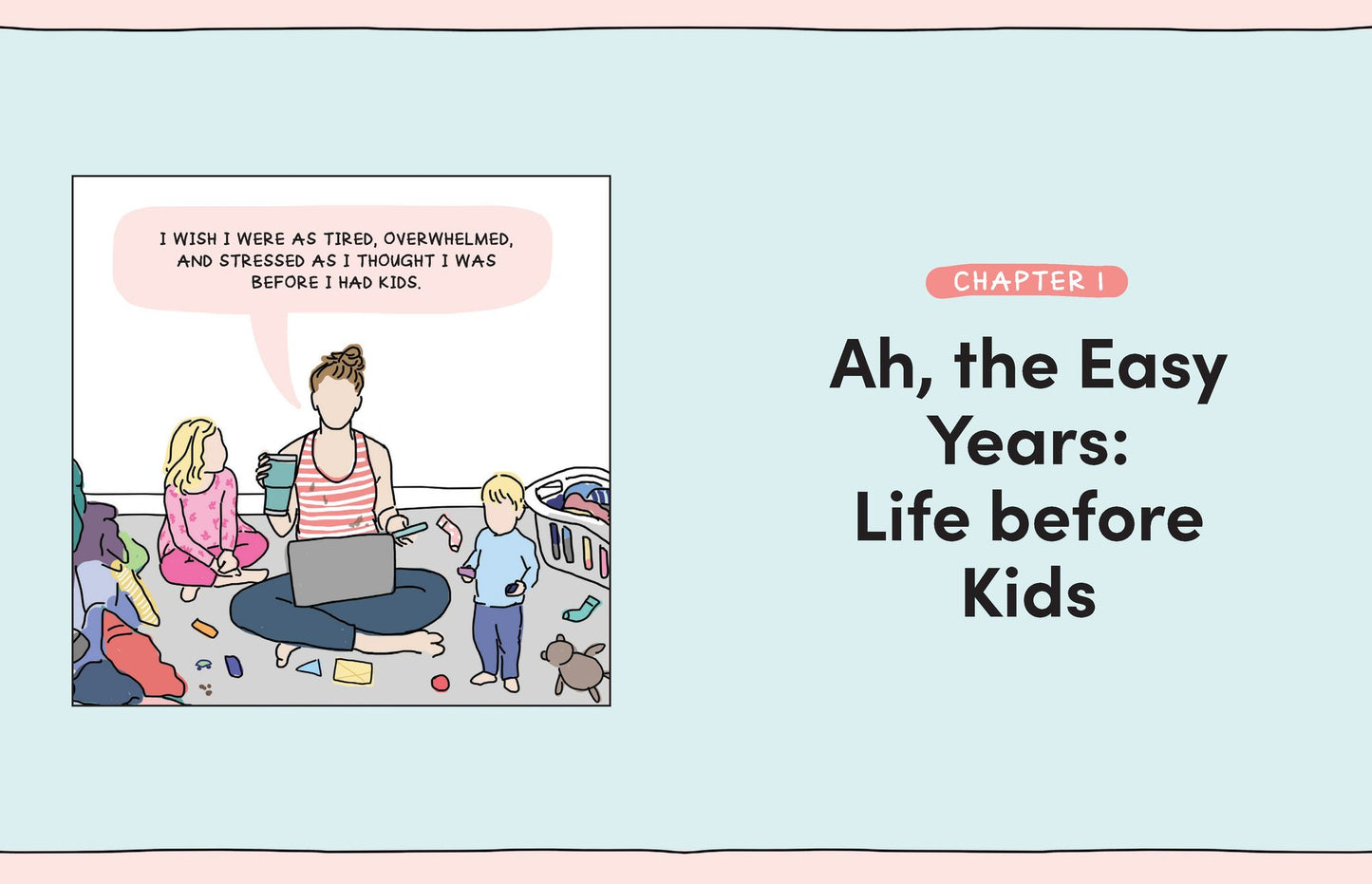 Mama Needs a Minute!: A Candid, Funny, All-Too-Relatable Comic Memoir about Surviving Motherhood
