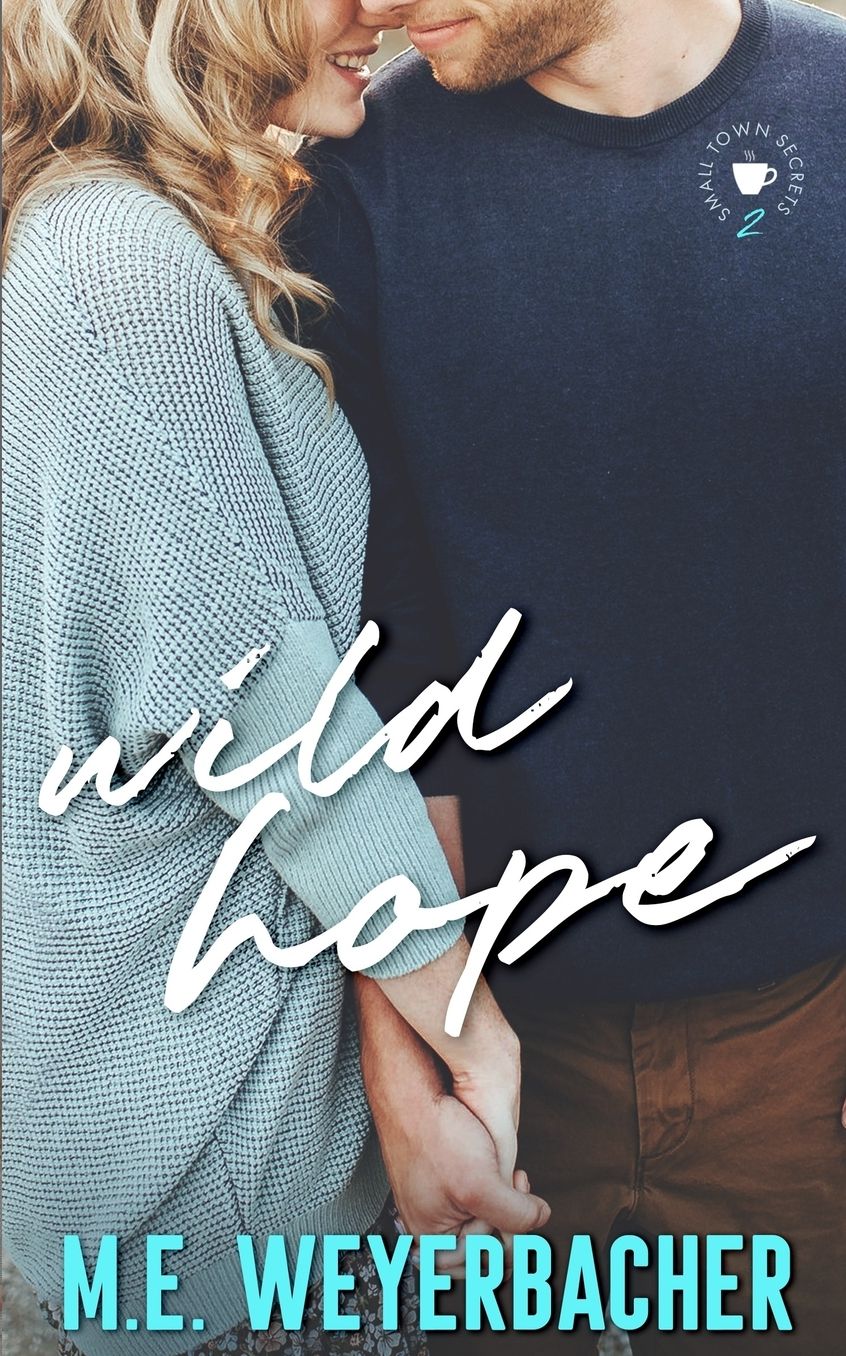 Wild Hope: Inspirational Small Town Romance