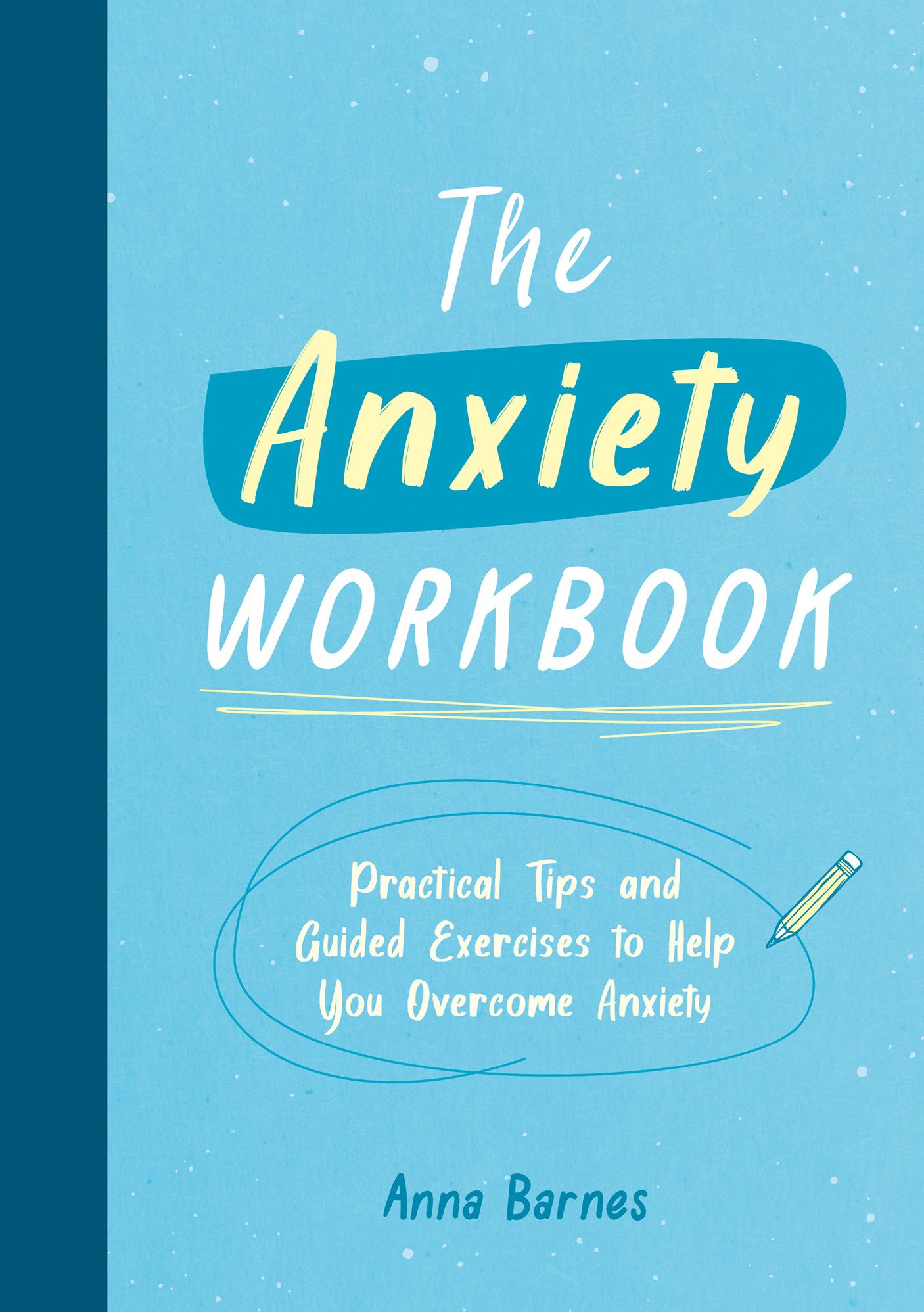 The Anxiety Workbook