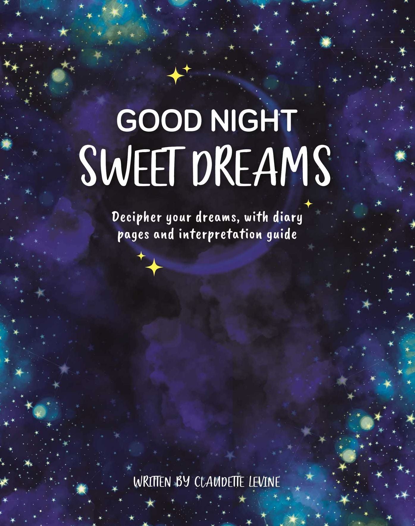 Good Night, Sweet Dreams: Guided Journal