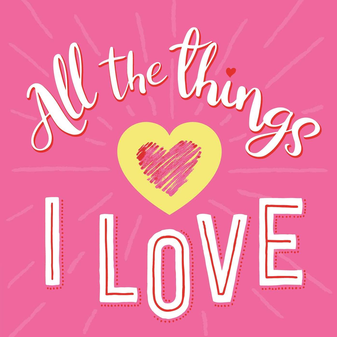 All the Things I Love: Guided Journal