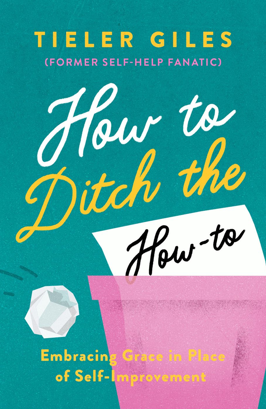 How to Ditch the How-to: Embracing Grace in Place of Self-Improvement