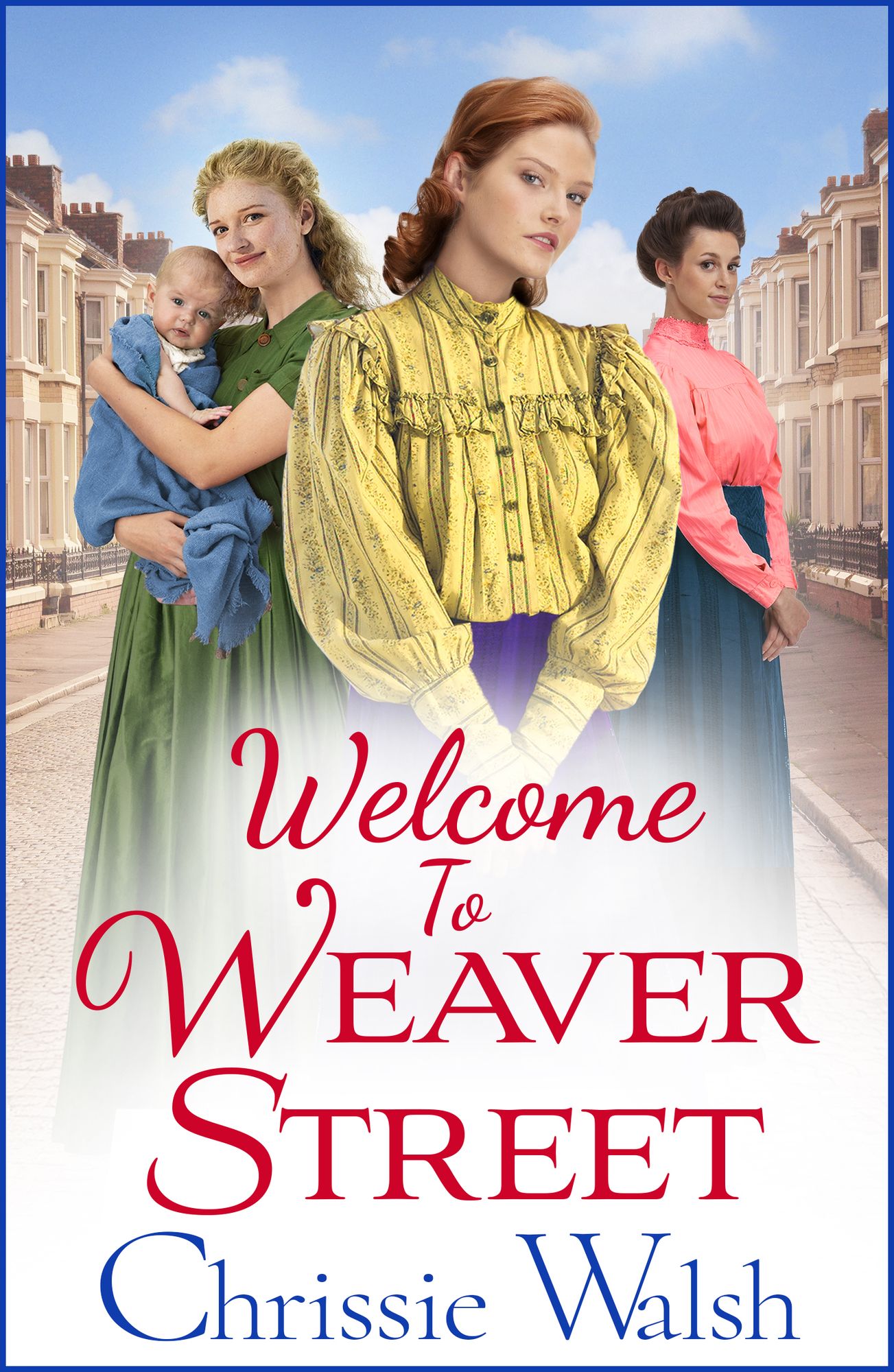 Welcome to Weaver Street: The first in a heartbreaking and heartwarming new WW1 series for 2022