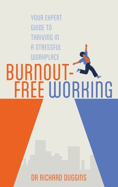 Burnout-Free Working: Your Expert Guide to Thriving in a Stressful Workplace