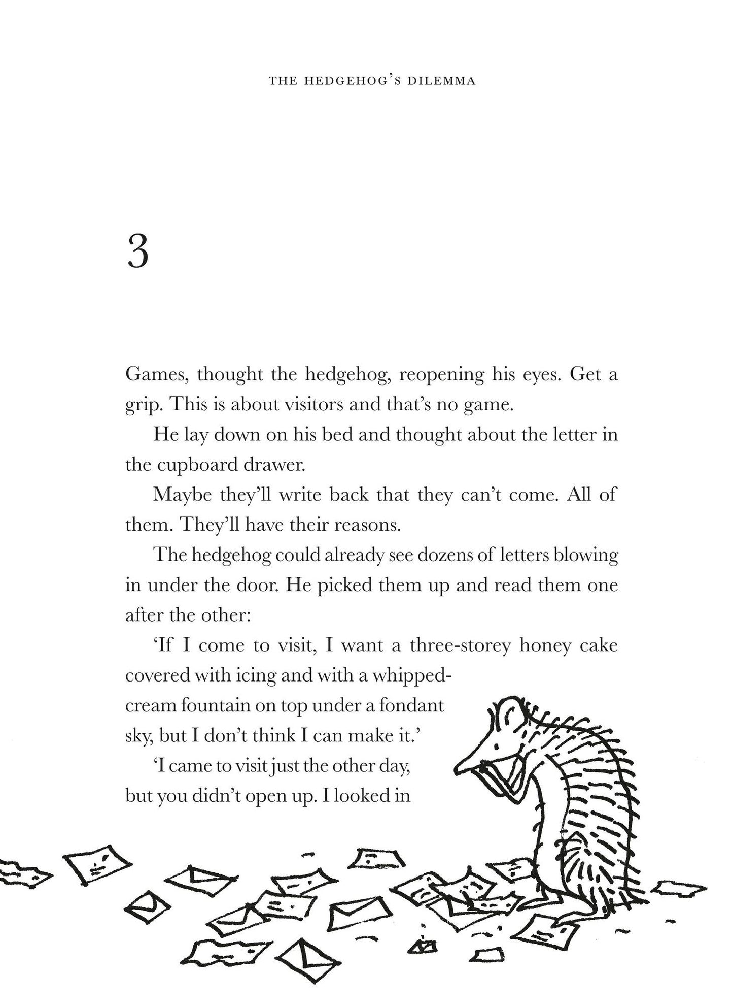 The Hedgehog's Dilemma