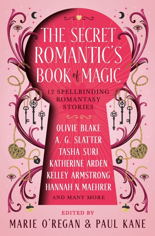 The Secret Romantic's Book of Magic: Twelve Spellbinding Fantasy Love Stories