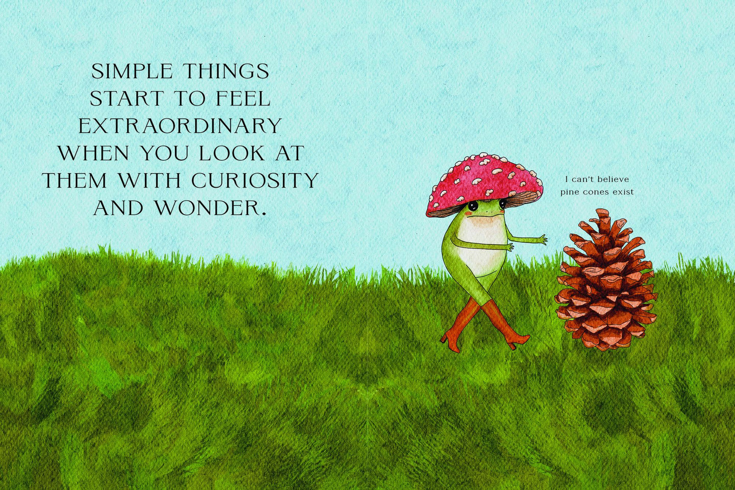 The Little Frog's Guide to Self-Care: Affirmations, Self-Love and Life Lessons According to the Internet's Beloved Mushroom Frog
