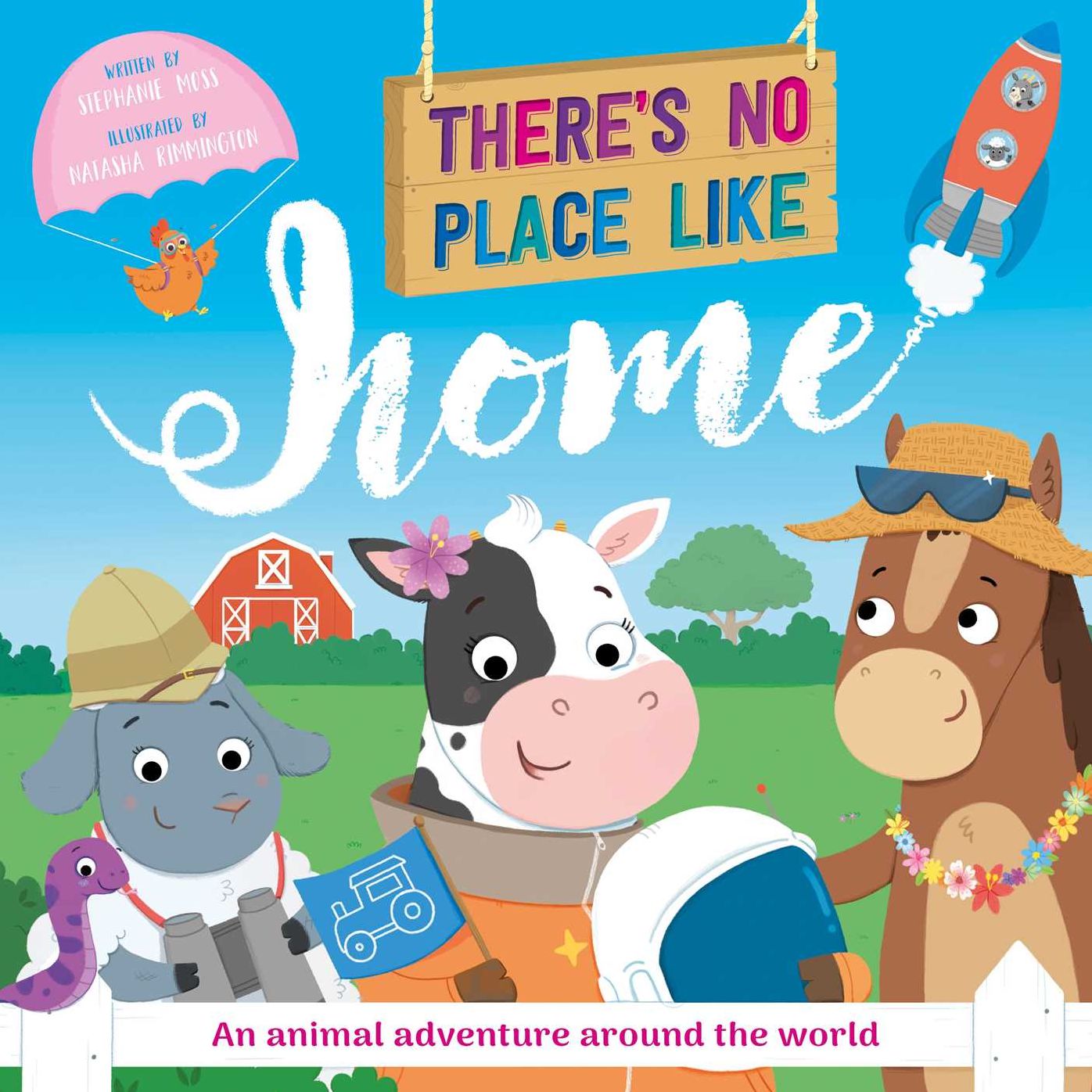 There's No Place Like Home: An Animal Adventure Around The World
