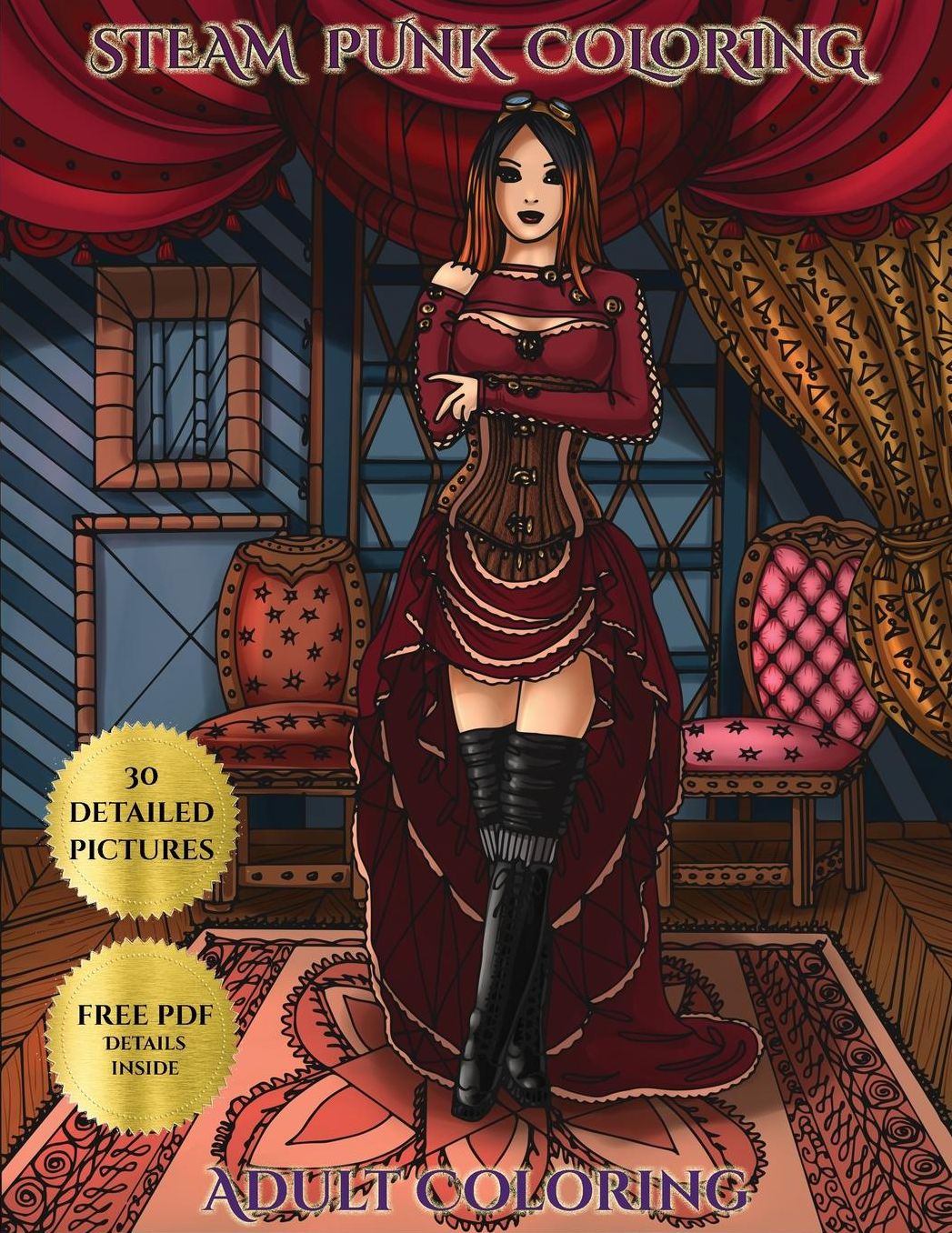 Adult Coloring Steam Punk: Advanced coloring (colouring) books with 30 coloring pages: Steam Punk (Adult colouring (coloring) books)