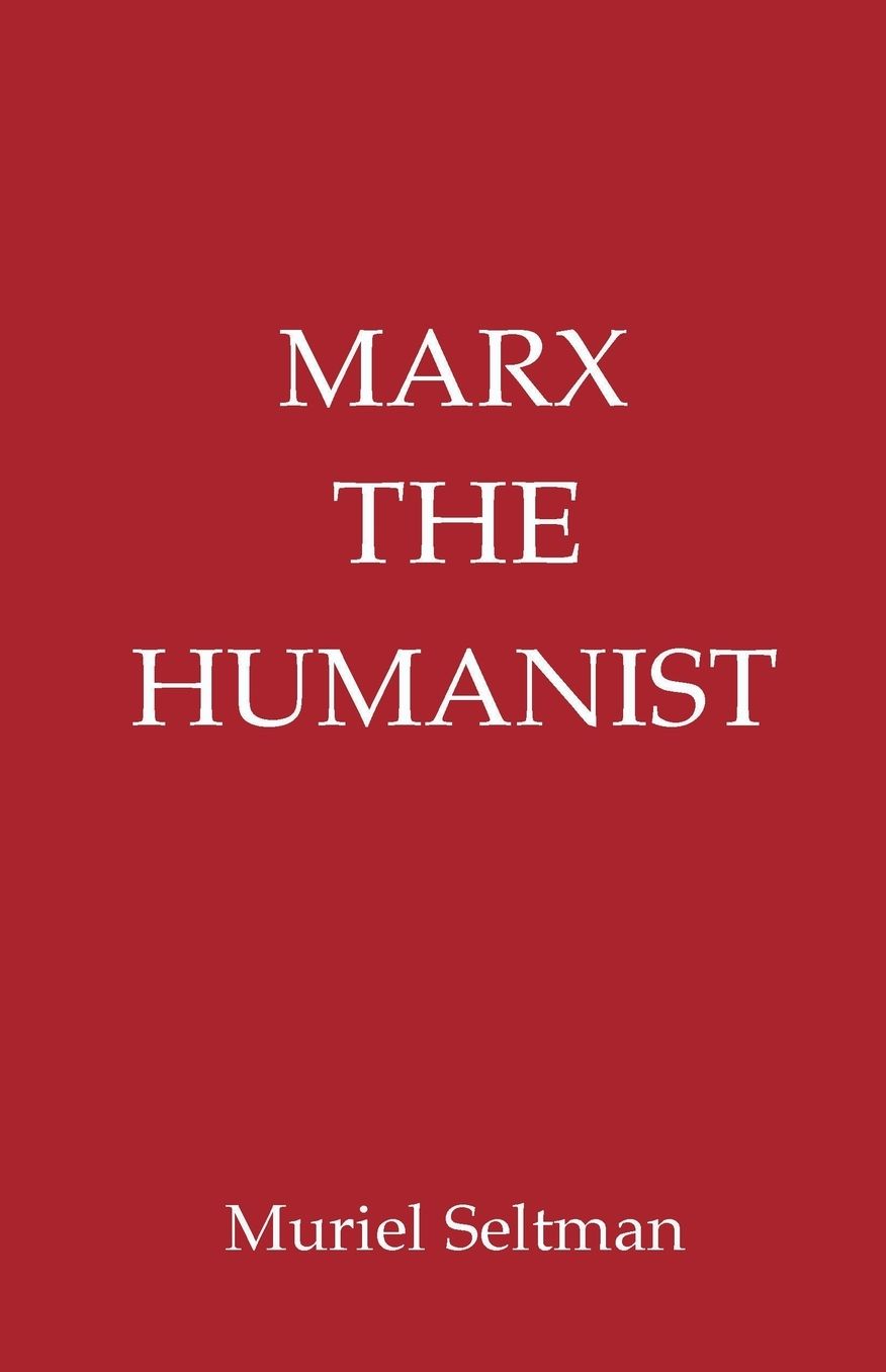 Marx the Humanist