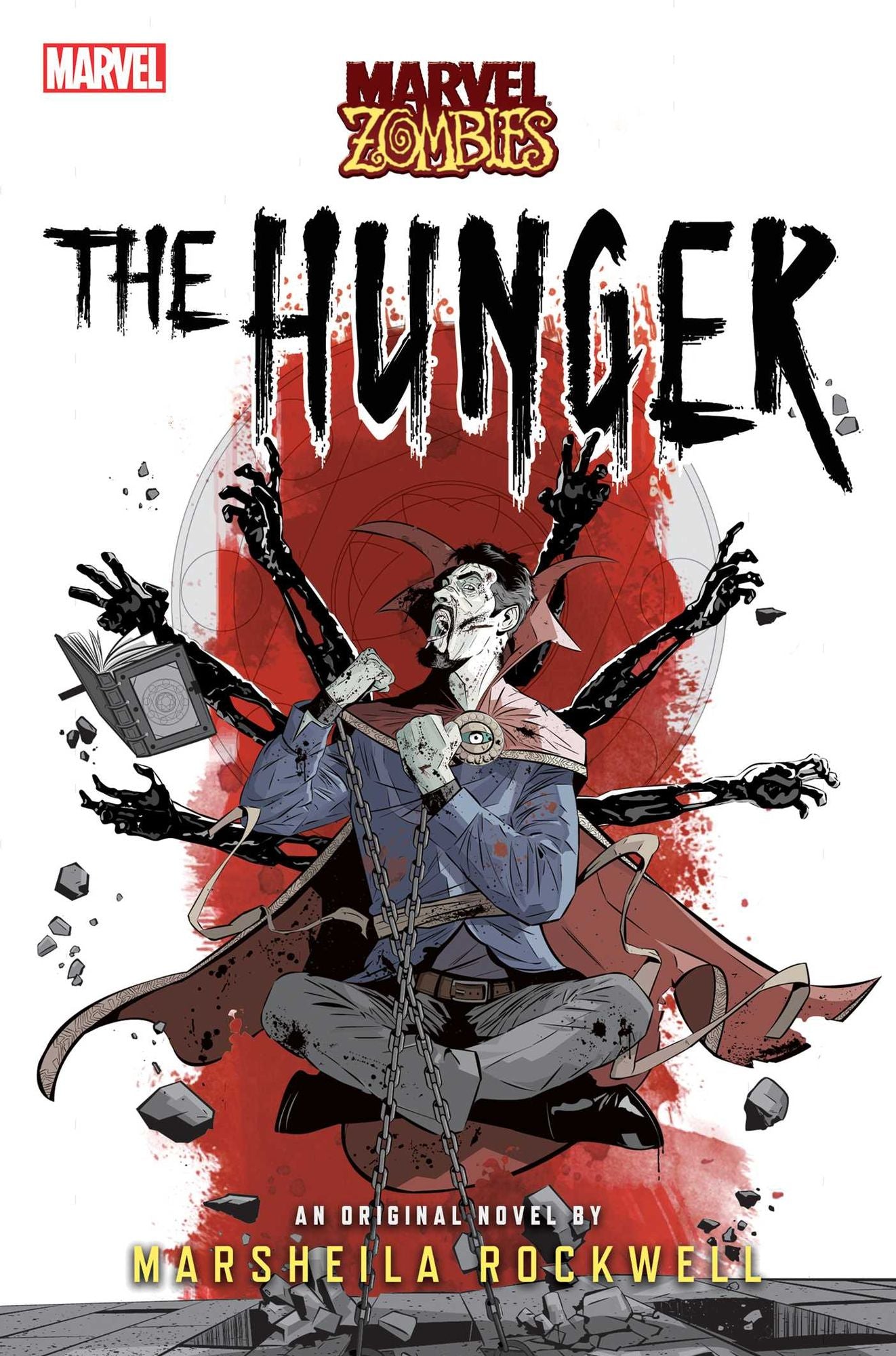 The Hunger: A Marvel: Zombies Novel