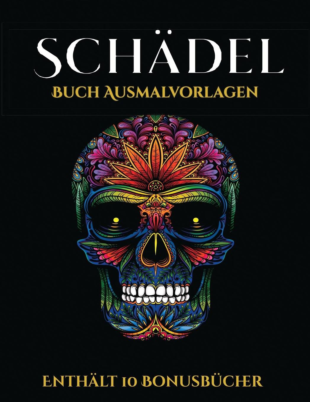 Buch Ausmalvorlagen (Schï¿½del): Dieses Buch besteht aus 50 Malblï¿½tter, die zum Ausmalen, Einrahmen und/oder Meditieren verwendet werden kï¿½nnen: Dieses Buch kann fotokopiert, gedruckt und als PDF heruntergeladen werden und wird mit 10 Bonus-PDF-Bï¿½ch