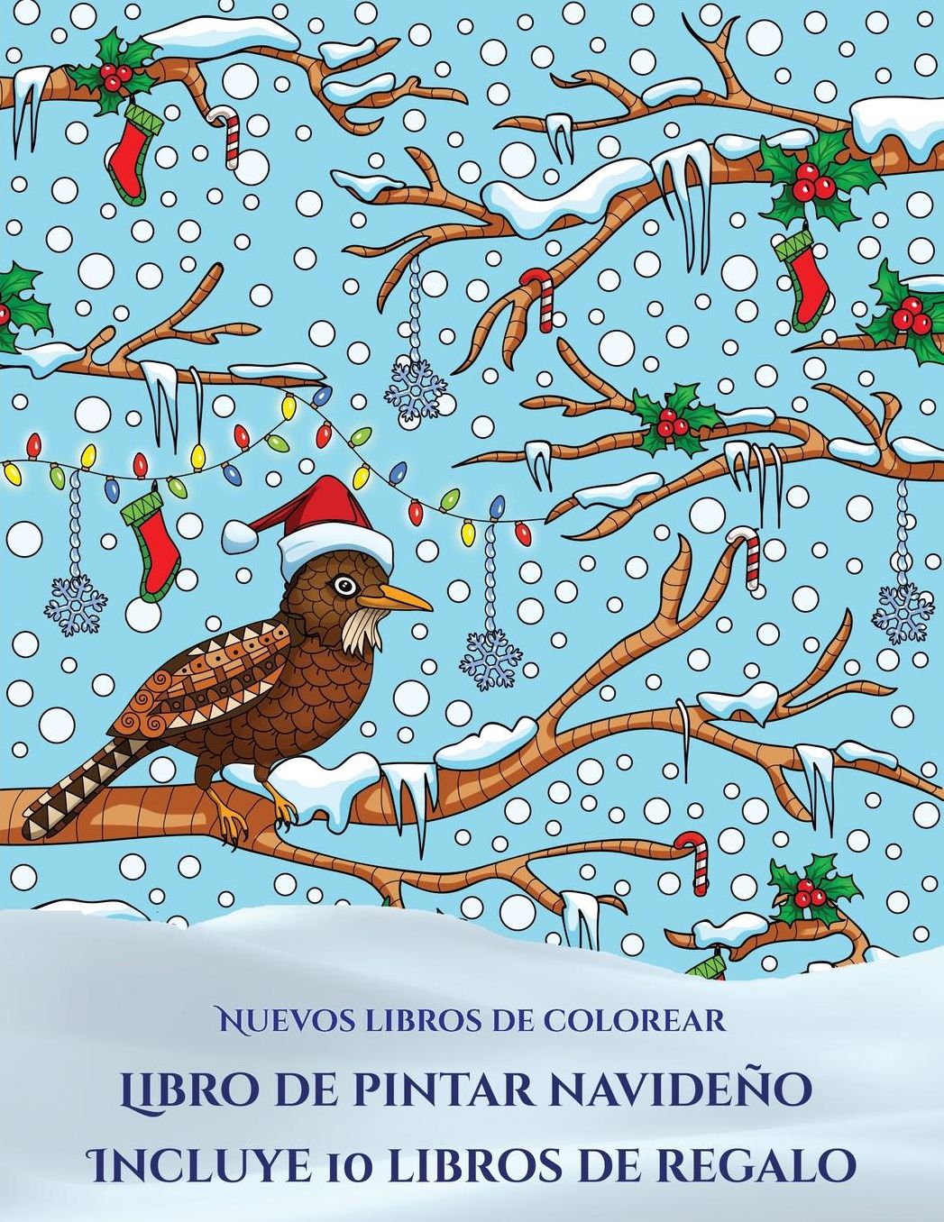 Nuevos libros de colorear (Libro de pintar navideï¿½o): Este libro contiene 30 lï¿½minas para colorear que se pueden usar para pintarlas, enmarcarlas y / o meditar con ellas. Puede fotocopiarse, imprimirse y descargarse en PDF e incluye otros 19 libros en