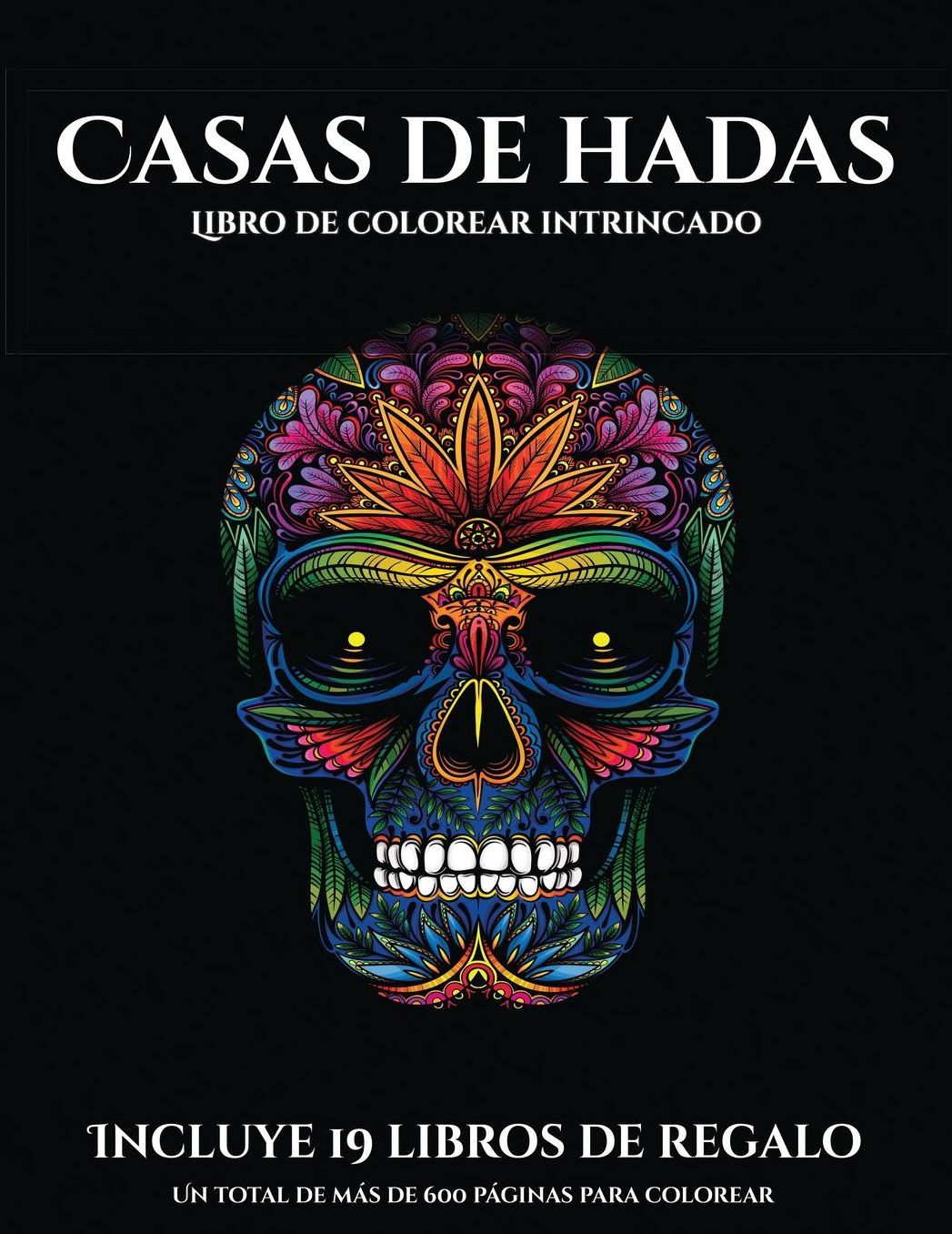 Libro de colorear intrincado (Casas de hadas): Este libro contiene 50 lï¿½minas para colorear que se pueden usar para pintarlas, enmarcarlas y / o meditar con ellas. Puede fotocopiarse, imprimirse y descargarse en PDF e incluye otros 19 libros en PDF adic