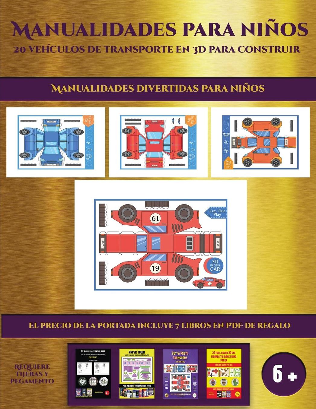 Manualidades divertidas para niï¿½os (19 vehï¿½culos de transporte en 3D para construir): Un regalo genial para que los niï¿½os pasen horas de diversiï¿½n haciendo manualidades con papel.