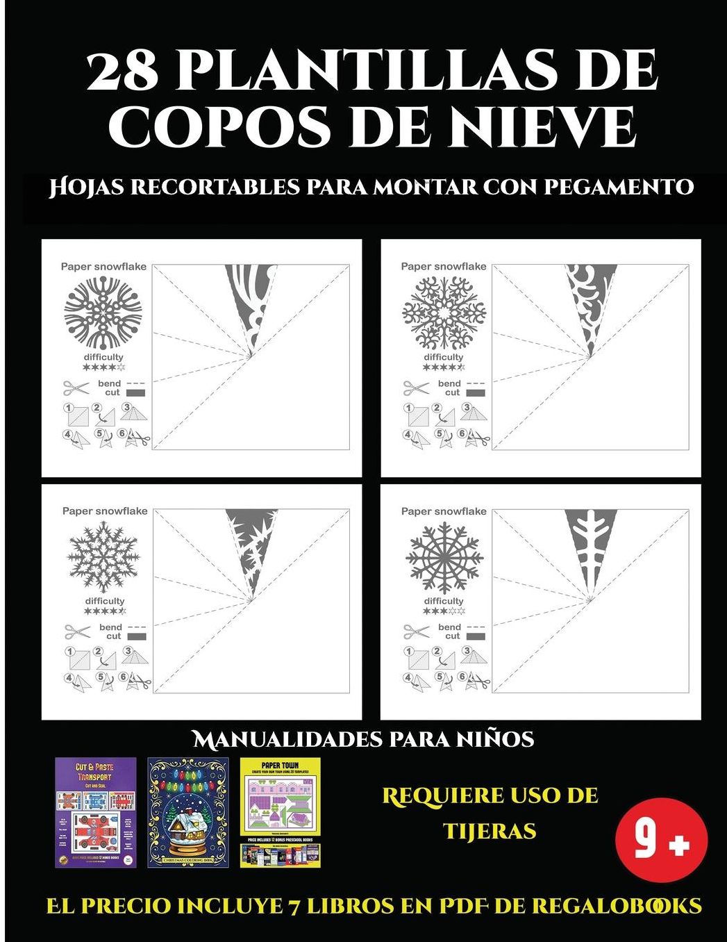 Hojas recortables para montar con pegamento (28 plantillas de copos de nieve 2: Actividades de plï¿½stica y manuales difï¿½ciles para niï¿½os): 28 plantillas de copos de nieve: divertidas actividades artï¿½sticas y de manualidades de nivel fï¿½cil a inter