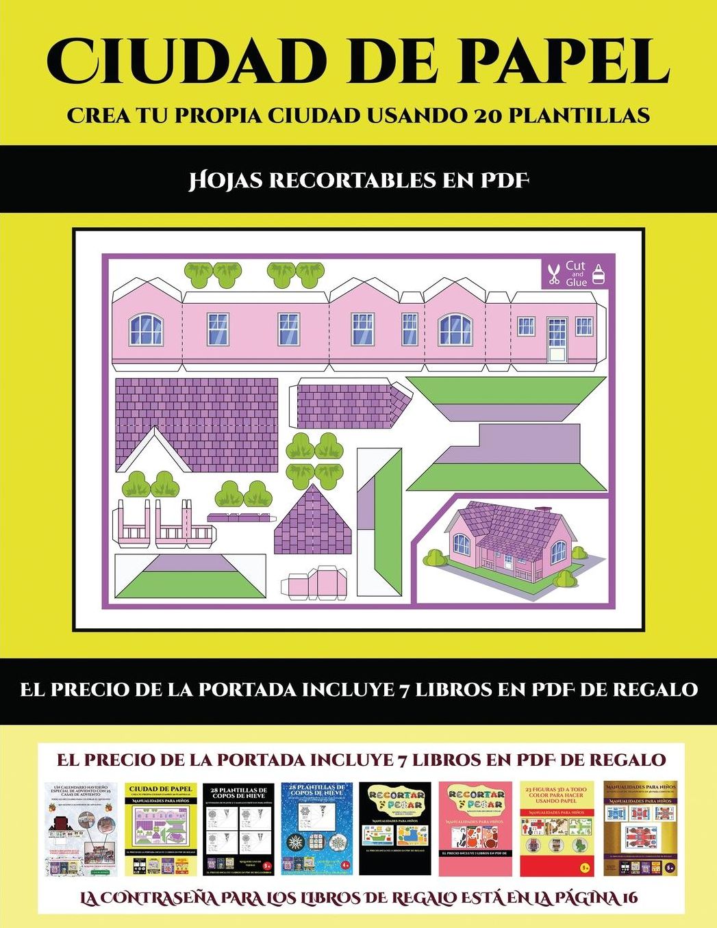 Hojas recortables en PDF (Ciudad de papel: Crea tu propia ciudad usando 20 plantillas): Un regalo genial para que los niï¿½os pasen horas de diversiï¿½n haciendo manualidades con papel