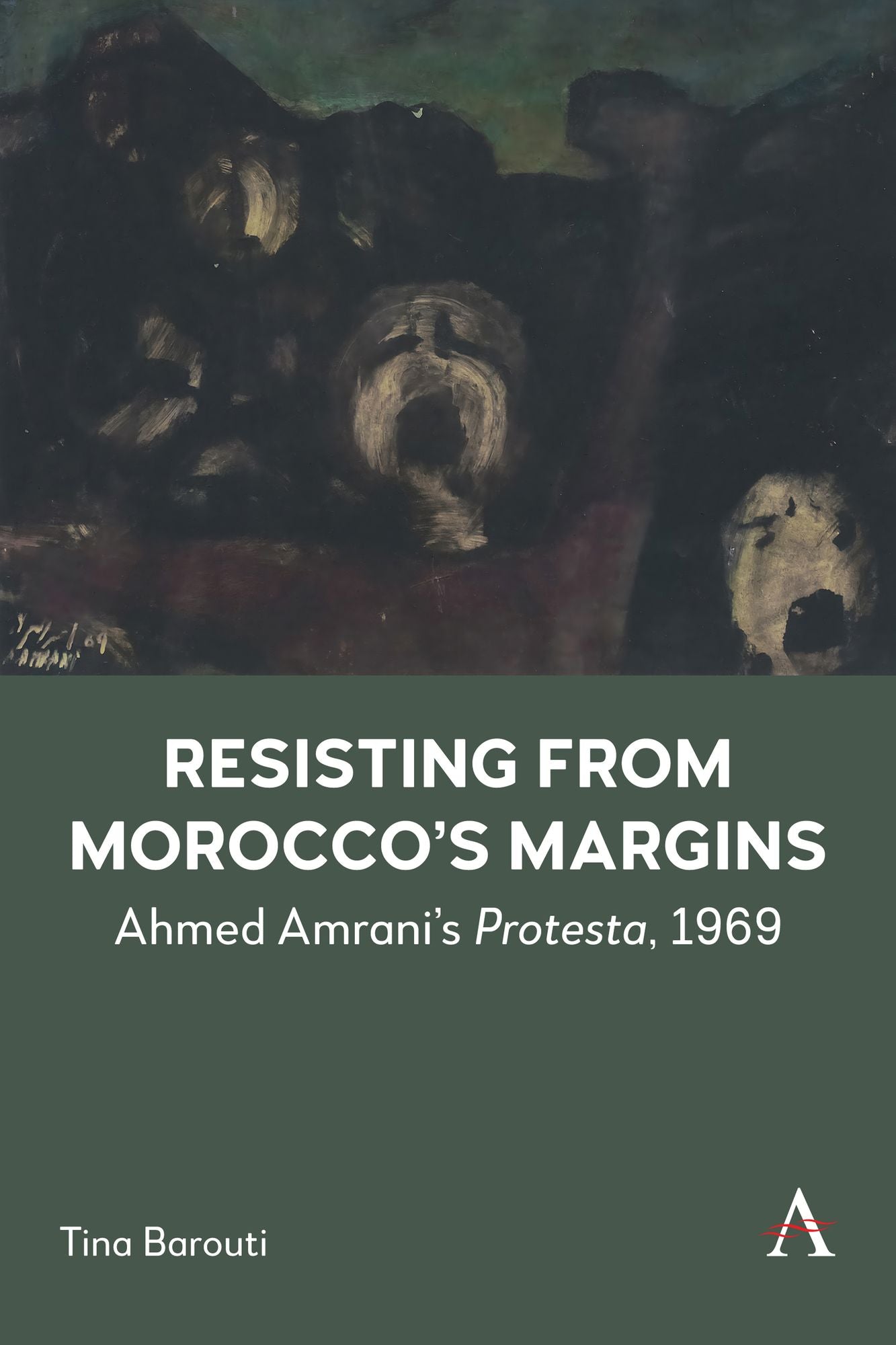 Resisting from Morocco's Margins: Ahmed Amrani's Protesta, 1969