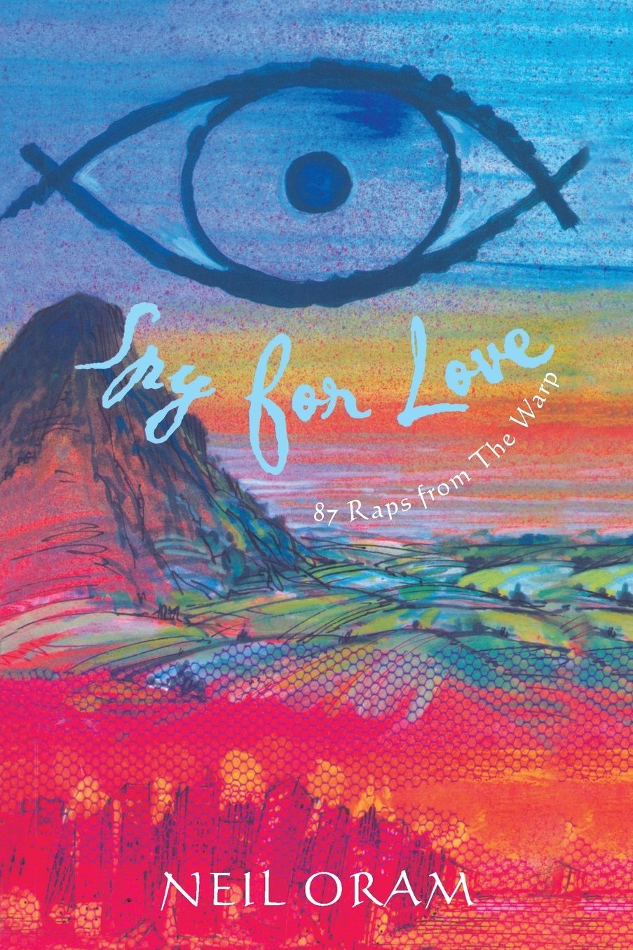 Spy for Love: 87 Raps from The Warp