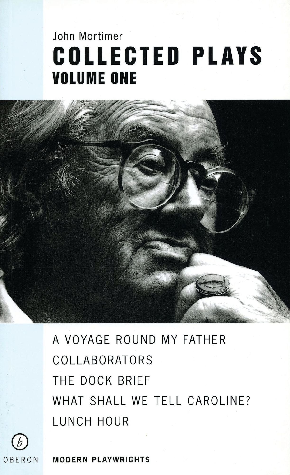 Mortimer: Collected Plays Volume One