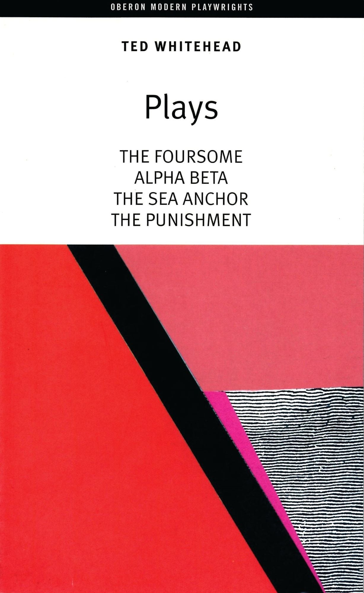 Ted Whitehead: Four Plays