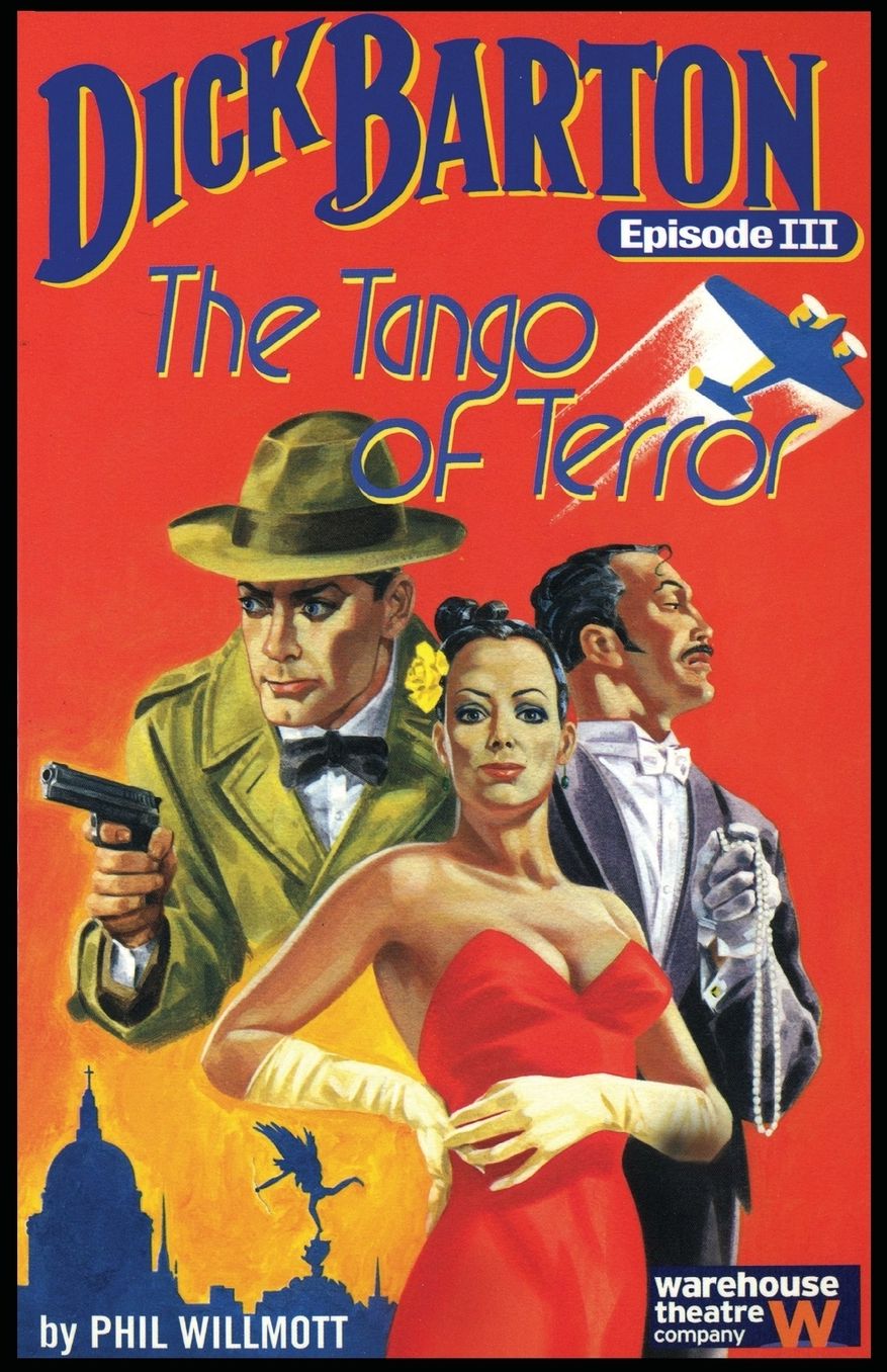 Dick Barton, Episode III: The Tango of Terror Dick