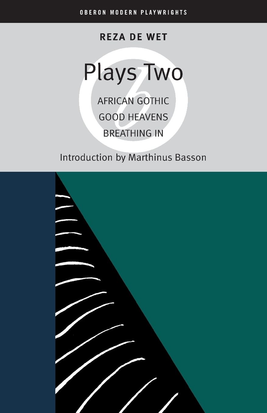 Reza de Wet: Plays Two