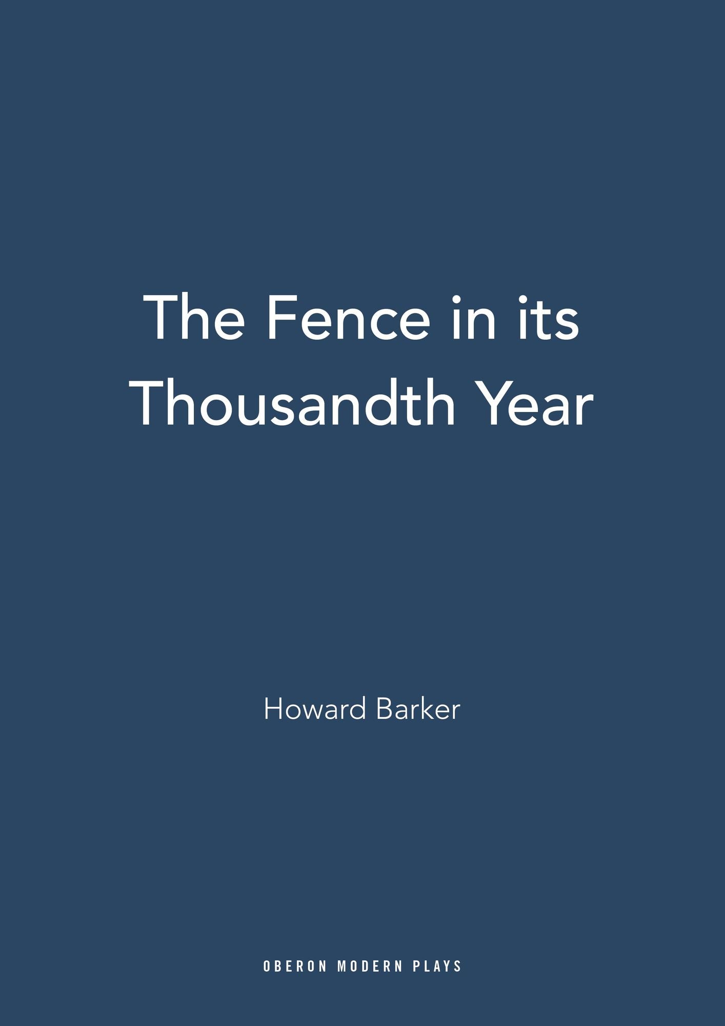 The Fence in its Thousandth Year