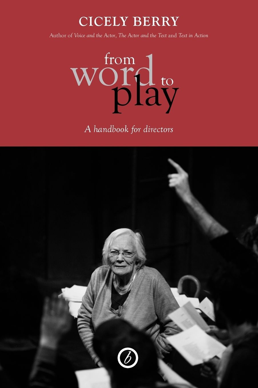 From Word To Play: A Textual Handbook for Actors and Directors